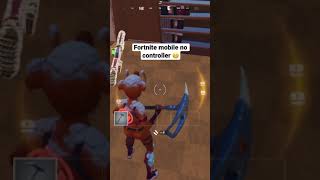 Fortnite mobile no controller 😑