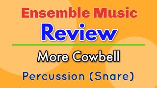 SNARE Ensemble Music Review More Cowbell