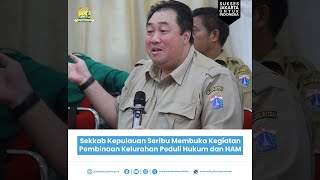 Sekretaris Kabupaten Kepulauan Seribu Membuka Kegiatan Pembinaan Kelurahan Peduli Hukum dan HAM