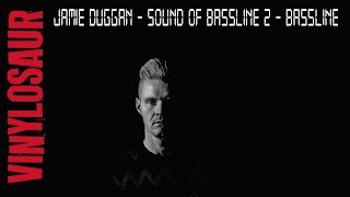 Jamie Duggan | Sound of Bassline 2 | Bassline