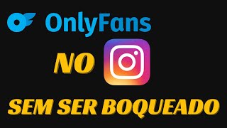 COMO DIVULGAR SEU ONLYFANS NAS REDES SOCIAIS SEM SER BLOQUEADO