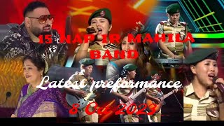 15 NAP (IR) MAHILA BAND Indian's got talent ||Latest performance|| 8th Oct 2023.