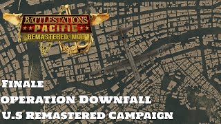 Battlestations Pacific: Remastered Mod Showcase - Operation Downfall (U.S Campaign Finale)