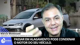 Local alagado: Passar em alagamento pode condenar o motor do seu veículo.