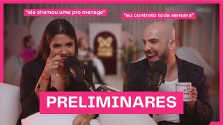 Experiências de GAROTA BOLADA e MAHMOUD BAYDOUN com ACOMPANHANTES | PRELIMINARES