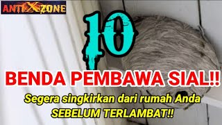 SINGKIRKAN SEGERA!! 10 BENDA PEMBAWA SIAL DI RUMAH, BIKIN REZEKI SERET HINGGA KEMALANGAN