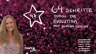 Phase 47 passend zum Tor 47 in der Sonne // Human Design Evolution