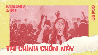 The Well - TẠI CHÍNH CHỐN NÀY (이곳에서 - Here, Now) | Worship Camp season 3