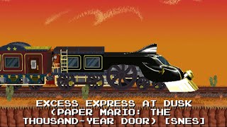 Excess Express at Dusk (Paper Mario: The Thousand Year Door) [16-bit, SNES]