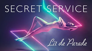 Secret Service — Lit de Parade (OFFICIAL VIDEO, 2021)