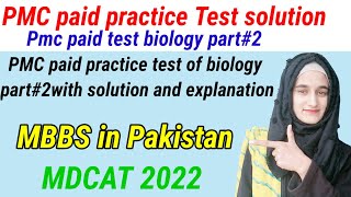 PMC Paid practice test biology part#2solution and explanation/PMC paid practice test biology/