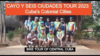 Bike Tour of Central Cuba's Colonial Cities - Cayo y Seis Ciudades 2023