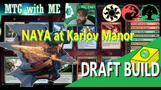 Naya Draft BUILD at Karlov Manor