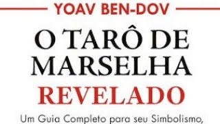 O Tarô de Marselha Revelado.