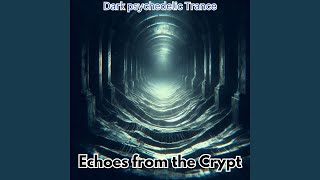 Echoes from the Crypt