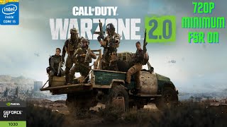 Call Of Duty Warzone 2.0 | I5 12400f with GT 1030 2gb GDDR5 | 720p minimum graphics settings FSR ON