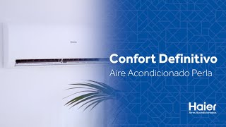 Confort definitivo con Perla de Haier