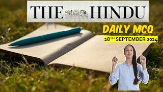 THE HINDU DAILY MCQ FOR UPSC 28th  SEPTEMBER 2024#thehindu #thehindumcqs #thehinduanalysis #dailymcq