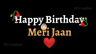 Meri Jaan Happy Birthday Status|Birthday Song Whatsapp Status|Meri Jaan Happy Birthday