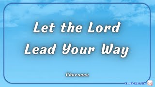 Let the Lord Lead Your Way