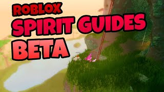 🔴Roblox Spirit Guides Beta