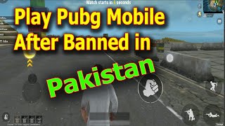 How to play pubg in pakistan after banned - Sloution for both pubg mobile & pubg mobile lite