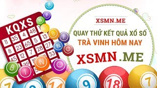 Quay thử XSTV 25/10/2019 - Dự đoán quay thử xổ số Trà Vinh thứ 6 ngày 25 tháng 10 năm 2019