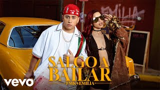 Fmk, Emilia - Salgo A Bailar