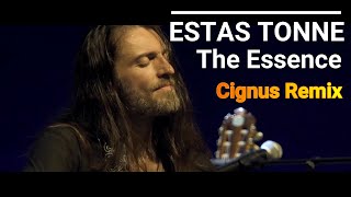 Estas Tonne - The Essence (Cignus Remix)