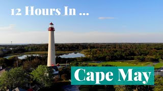 12 Hours in Cape May, New Jersey: How to explore America's oldest seaside resort | Jersey's Best