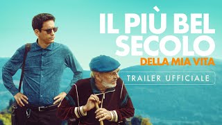 Il più bel secolo della mia vita - Trailer Ufficiale