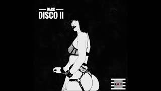 Dark Disco II