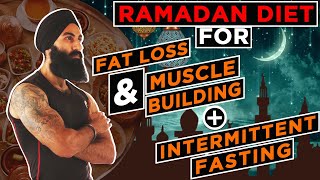 RAMADAN Diet and INTERMITTENT FASTING for FAT LOSS or MUSCLE BUILDING | RAMAZAN diet plan guide 2020