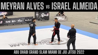 Meyran Alves vs Israel Almeida- Final Abu Dhabi Grand Slam Miami de Jiu Jitsu -69kg.