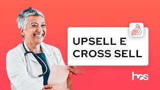 HOS - Upsell e Cross Sell