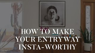 How To Make Your Entryway Insta-Worthy | The Zoe Report by Rachel Zoe