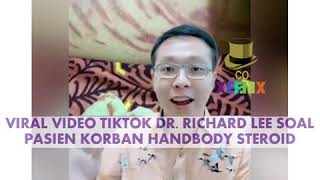 VIRAL VIDEO TIKTOK STATEMENT KERAS DOKTER RICHARD LEE SOAL KORBAN HANDBODY BERBAHAN STEROID