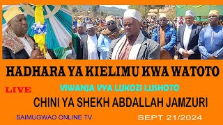 #LIVE🔴HADHARA YA MAONYESHO YA KIELIMU LUKOZI LUSHOTO  MAARIF CHINI YA SHEKH ABDALLAH  SEPT 21/2024.