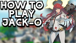 How To Play Jack-O - Guilty Gear -STRIVE- Beginner Tips & Tricks