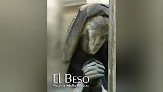 Gustavo Adolfo Becquer - El Beso "Audiolibro"