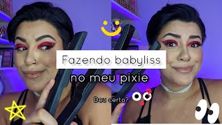 FIZ BABYLISS NO MEU CABELO PIXIE/ será que deu certo?😱