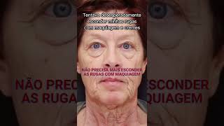 Não precisa mais esconder as rugas com maquiagem! #rejuvenescimento  #rugas  #cuidadoscomapele