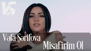 Vefa Serifova - Misafirim ol (Official Video)