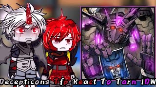 Decepticons Tfp React To Tarn IDW|Original|🇧🇷🇺🇲🇪🇦🇷🇺|1-1| Nirimi_Kun