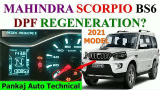 SCORPIO BS6 SOOT MASS VERY HIGH|SCORPIO DPF REGEN REQUIRED|MAHINDRA BS6 DPF REGENERATION KAISE KARE|