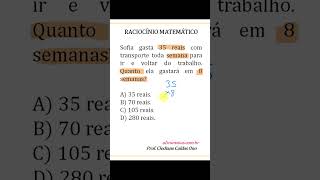 Sofia gasta 35 reais com transporte toda semana para ir e voltar do trabalho. Quanto ela ... #shorts