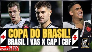 🏆É DIA DE COPA!🇧🇷VEXAME NAS ELIMINATÓRIAS E CBF PÍFIA!💢TUDO DE VASCO X CAP HOJE AS 21:30!