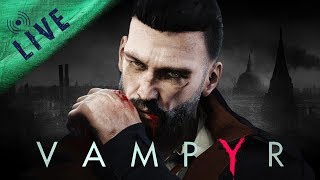 🔴 #157 POTOK 🔴 | VAMPYR | Trust me I'm a dentist.. [Tonnyhax]