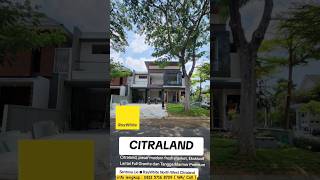 Rumah Baru Citraland  Raya Grand Eastwood Surabaya Barat dekat GWalk dan Fresh Market Citraland