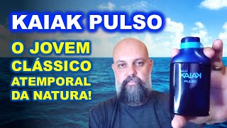 KAIAK PULSO -  AQUÁTICO E AMADEIRADO NA MEDIDA CERTA! - ANÁLISE COMPLETA